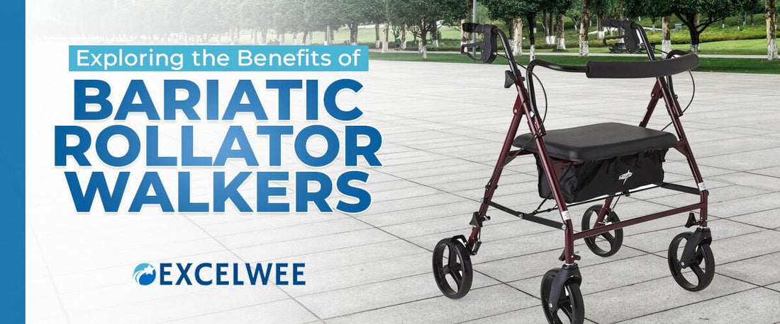 Exploring the Benefits of Bariatric Rollator Walkers - Excelwee